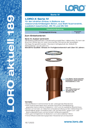 LORO-X Serie IV für den direkten Einbau in Balkone aus wasserundurchlässigem Beton, aus Stahl feuerverzinkt, zusätzlich beschichtet, DN 70 und DN 100